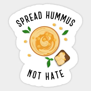 Spread Hummus Not Hate Sticker